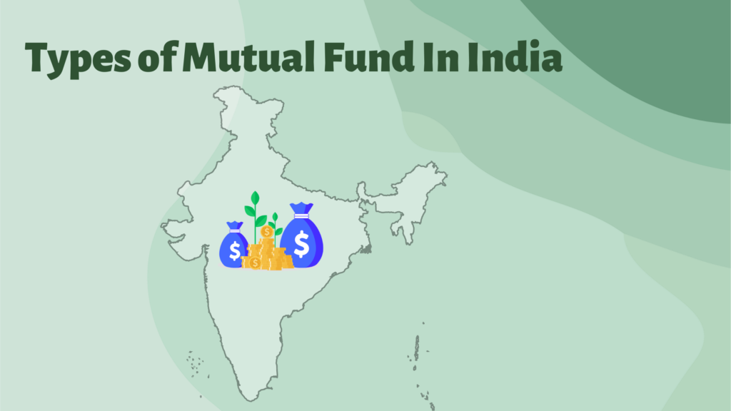 Types of mutual fund in India