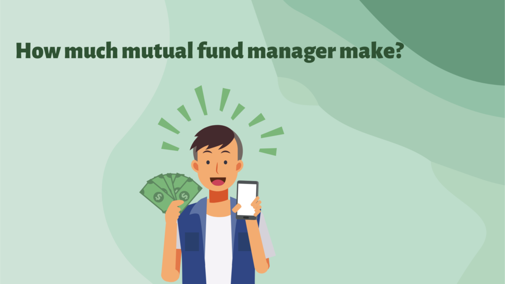 how much mutual fund manager make? 