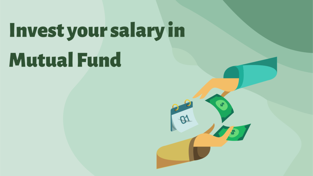 invest your salary in mutual fund