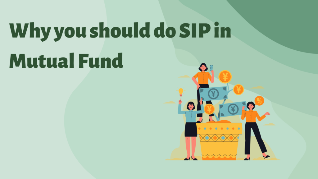 why-you-should-do-sip-in-mutual-fund-in-2023